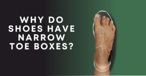 Narrow toe boxes